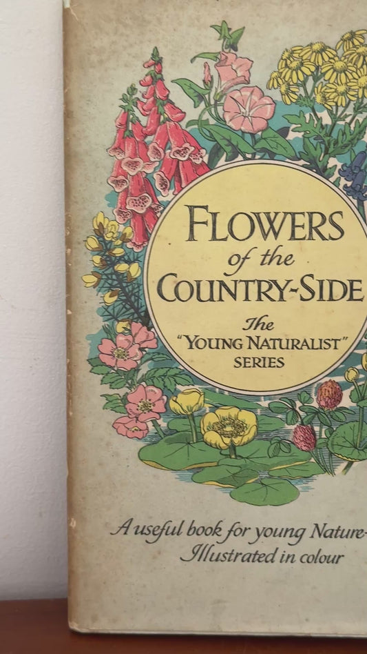 Vintage Flowers of the Country-Side Young Naturalist Book with Colour Illustrations